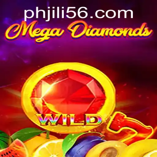 Discover the Exciting World of MegaDiamond with JiLi56