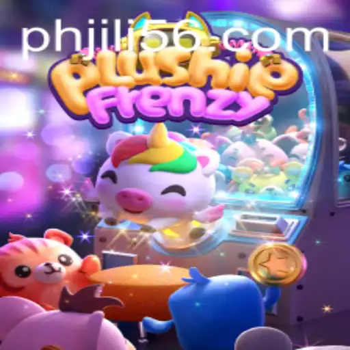 Exploring the Excitement of PlushieFrenzy: A Deep Dive into the Popular Game with JiLi56